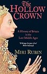The Hollow Crown: A History of Britain in the Late Middle Ages
