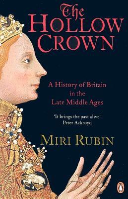 The Hollow Crown: A History of Britain in the Late Middle Ages (Paperback)