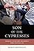Son of the Cypresses: Memor...