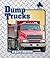 Dump Trucks (Mighty Movers)