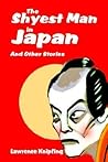 The Shyest Man in Japan: And Other Stories