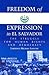 Freedom of Expression in El Salvador: The Struggle for Human Rights and Democracy