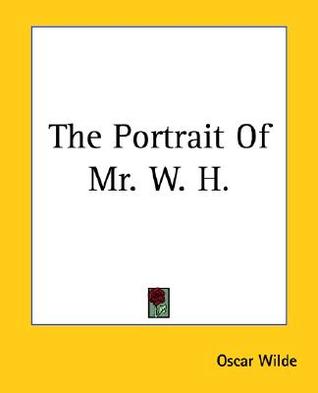 The Portrait of Mr. W.H. (Paperback)