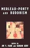 Merleau-Ponty and Buddhism