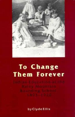 To Change Them Forever (Hardcover)