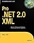 Pro .NET 2.0 XML (Expert's Voice in .NET)