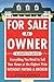 For Sale by Owner: A Comple...