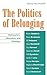 The Politics of Belonging: Nationalism, Liberalism, and Pluralism