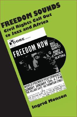 Freedom Sounds: Civil Rights Call out to Jazz and Africa (Hardcover)