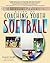 Coaching Youth Softball: A Baffled Parent's Guide