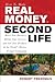 How to Make Real Money in Second Life: Boost Your Business, Market Your Services, and Sell Your Products in the World's Hottest Virtual Community
