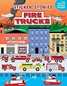 Fire Trucks (Sticker Stories) Fire Trucks (Sticker Stories)