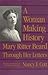A Woman Making History: Mar...