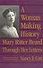 A Woman Making History: Mary Ritter Beard Through Her Letters