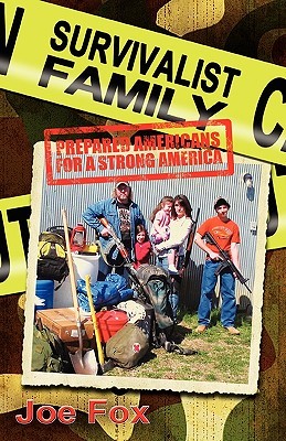 Survivalist Family Prepared Americans for a Strong America (Paperback)