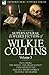 The Collected Supernatural and Weird Fiction of Wilkie Collins: Volume 3-Contains one novel 'Dead Secret, ' two novelettes 'Mrs Zant and the Ghost' ... and five short stories to chill the blood