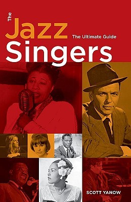 The Jazz Singers: The Ultimate Guide (Paperback)