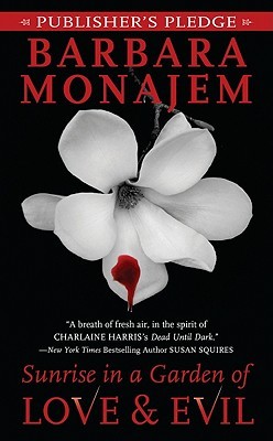 Sunrise in a Garden of Love & Evil (Bayou Gavotte, #2)