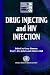Drug Injecting and HIV Infe...