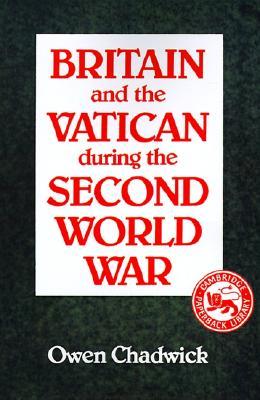 Britain and the Vatican during the Second World War (Paperback)
