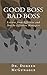 Good Boss Bad Boss: Lessons from Effective and Not-So Effective Managers