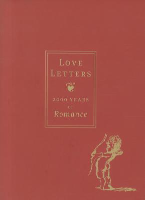 Love Letters: 2,000 Years of Romance (Hardcover)