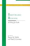 Bakhtin and Religion: A Feeling for Faith (Rethinking Theory)