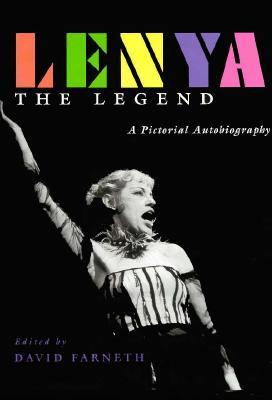 Lenya, the Legend: A Pictorial Autobiography (Hardcover)