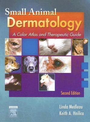 Small Animal Dermatology: A Color Atlas and Therapeutic Guide (Hardcover)