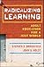 Radicalizing Learning: Adult Education for a Just World (The Jossey-bass Higher Adn Adult Education Series)