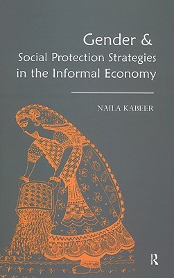 Gender & Social Protection Strategies in the Informal Economy (Hardcover)