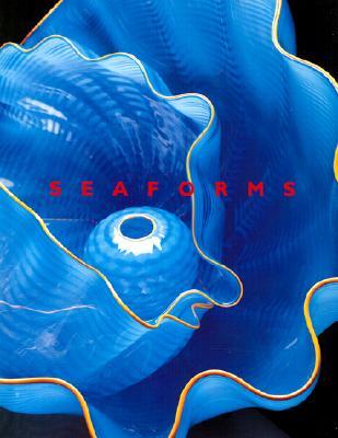 Chihuly Seaforms (Hardcover)