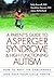 A Parent's Guide to Asperger Syndrome and High-Functioning Autism: How to Meet the Challenges and Help Your Child Thrive