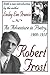 Robert Frost: An Adventure in Poetry, 1900-1918