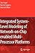 Integrated System-Level Modeling of Network-on-Chip enabled Multi-Processor Platforms