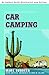 Car Camping: The Book of Desert Adventures