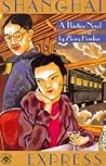 Shanghai Express: A Thirties Novel (Fiction from Modern China, 1)