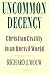 Uncommon Decency: Christian Civility in an Uncivil World