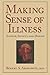 Making Sense of Illness: Science, Society and Disease (Cambridge Studies in the History of Medicine)