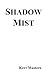 Shadow Mist