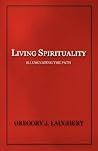 Living Spirituality: Illuminating the Path