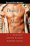 Doing It the Hard Way