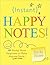 Instant Happy Notes by Sourcebooks, Inc.