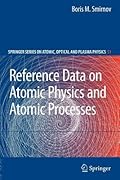 Reference Data on Atomic Physics and Atomic Processes