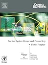 Control System Power and Grounding Better Practice Control System Power and Grounding Better Practice