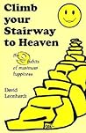 Climb Your Stairway to Heaven: The 9 habits of maximum happiness
