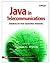 Java in Telecommunications solutions for Next Generation Networks