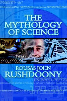 The Mythology of Science