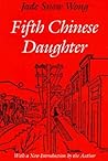 Fifth Chinese Daughter by Jade Snow Wong