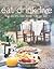 Eat Drink Live: 150 Recipes...